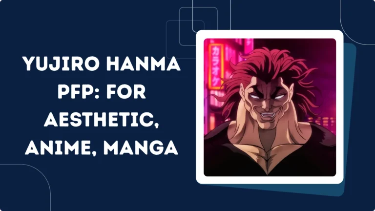 Yujiro Hanma PFP